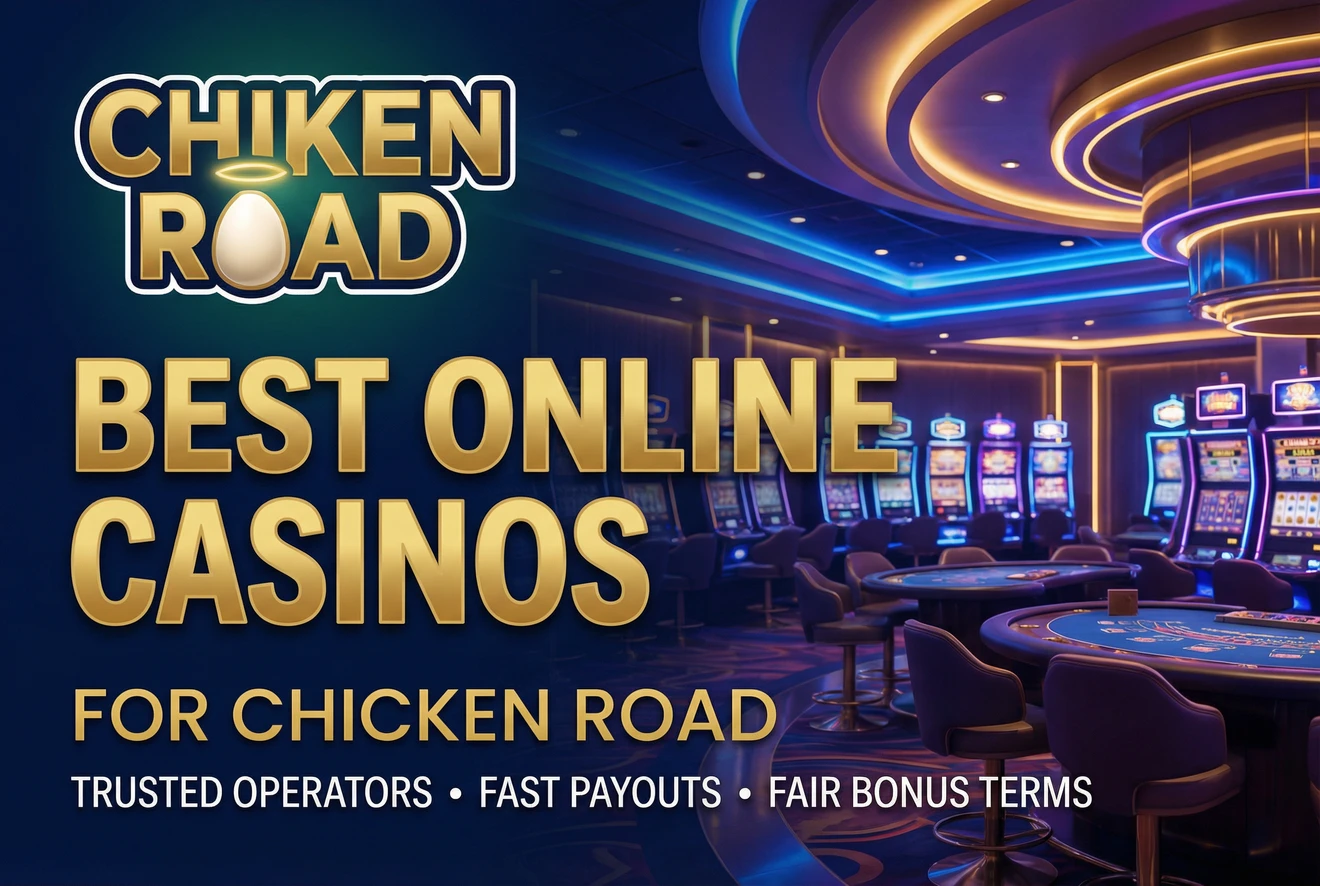 Comparison of trusted online casinos for Chicken Road