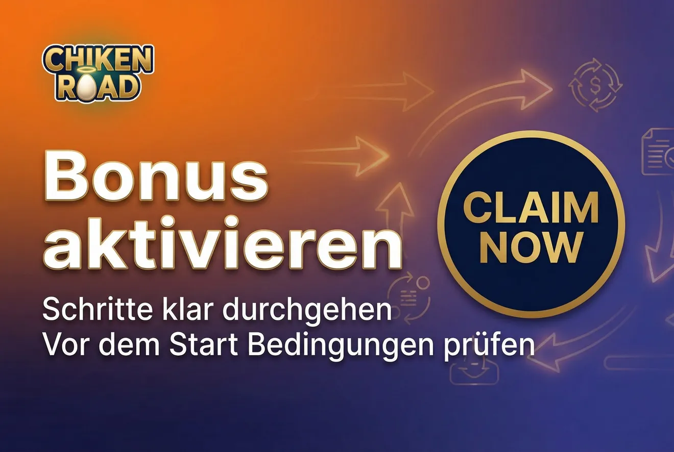 Schritt-für-Schritt Anleitung zur Aktivierung eines Chicken Road Bonus